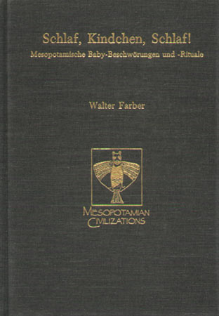 Cover image for Schlaf, Kindchen, Schlaf!: Mesopotamische Baby-Beschworungen und -Rituale By Walter Farber