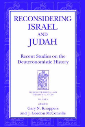 Cover image for Reconsidering Israel and Judah: Recent Studies on the Deuteronomistic History Edited by Gary N. Knoppers and J. Gordon McConville