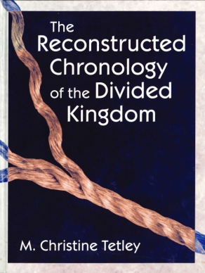 Cover image for The Reconstructed Chronology of the Divided Kingdom By M. Christine Tetley