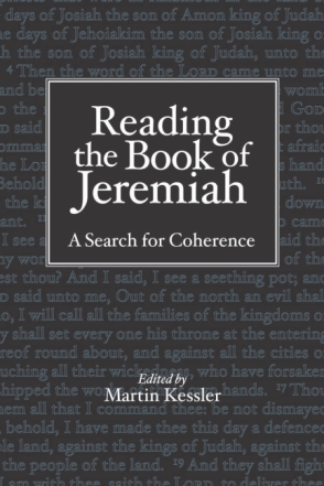 Cover image for Reading the Book of Jeremiah: A Search for Coherence Edited by Martin Kessler