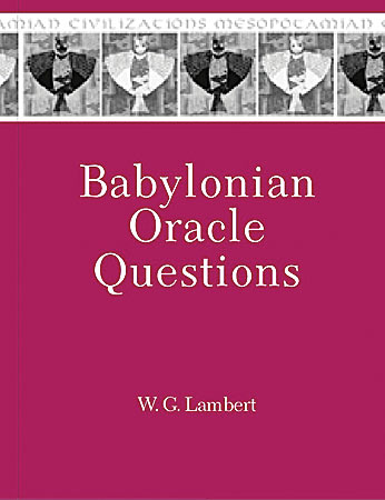 Cover image for Babylonian Oracle Questions By Wilfred G. Lambert