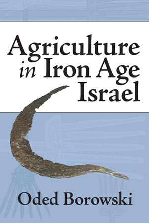 Cover image for Agriculture in Iron Age Israel By Oded Borowski