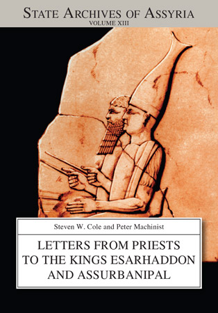 Cover image for Letters from Priests to the Kings Esarhaddon and Assurbanipal By Steven Cole and Peter Machinist