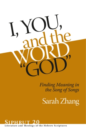 Cover image for I, You, and the Word “God”: Finding Meaning in the Song of Songs By Sarah Zhang