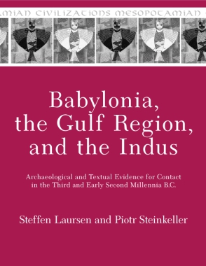 Cover for The Babylonia, the Gulf Region, and the Indus