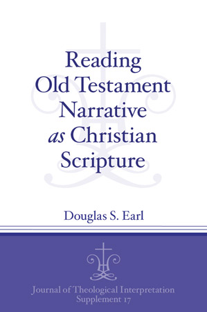 Reading Old Testament Narrative as Christian Scripture