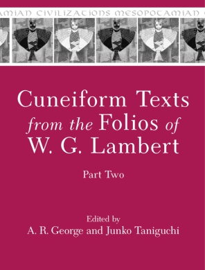 George Texts A. R. Two edited Part Prepared G. publication of from Folios Junko for Cuneiform by Taniguchi and and the W. Lambert,