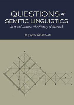 Cover image for Questions of Semitic Linguistics: Root and Lexeme, the History of Research By Gregorio Del Olmo Lete