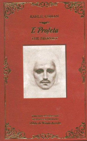 Cover image for E Profeta (The Prophet) By Kahlil Gibran and Translated by Hilda De Windt-Ayoubi