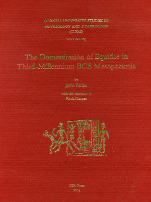 Cover image for CUSAS 24: The Domestication of Equidae in Third-Millennium BCE Mesopotamia By Juris Zarins and Assisted By Rick Hauser