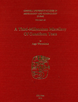 Cover image for CUSAS 26: A Third-Millennium Miscellany of Cuneiform Texts By Aage Westenholz