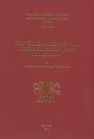 Cover image for CUSAS 27: The “Šuilisu Archive” and Other Sargonic Texts in Akkadian By Lucio Milano and Aage Westenholz