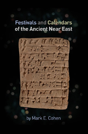 Cover image for Festivals and Calendars of the Ancient Near East By Mark E. Cohen