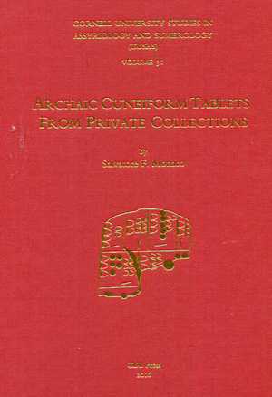 Cover image for CUSAS 31: Archaic Cuneiform Tablets From Private Collections By Salvatore F. Monaco