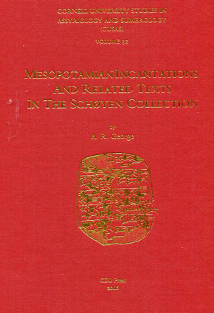 Cover image for CUSAS 32: Mesopotamian Incantations and Related Texts in the Schøyen Collection By Andrew R. George