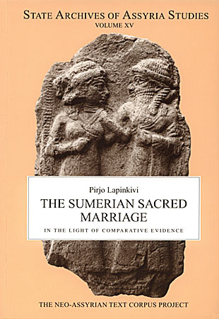 Cover image for The Sumerian Sacred Marriage in the Light of Comparative Evidence By Pirjo Lapinkivi
