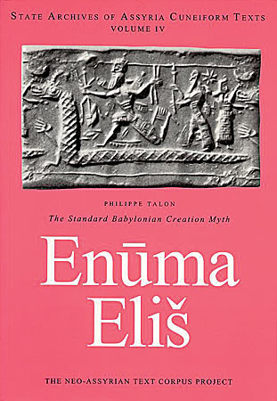 Cover image for The Standard Babylonian Creation Myth: Enūma Eliš Edited by Philippe Talon