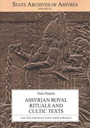 Cover for the book Assyrian Royal Rituals and Cultic Texts
