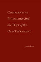 Cover image for Comparative Philology and the Text of the Old Testament By James Barr