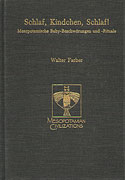 Cover image for Schlaf, Kindchen, Schlaf!: Mesopotamische Baby-Beschworungen und -Rituale By Walter Farber