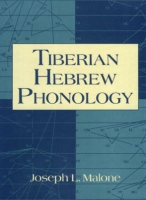 Cover image for Tiberian Hebrew Phonology By Joseph L. Malone