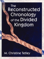 Cover image for The Reconstructed Chronology of the Divided Kingdom By M. Christine Tetley