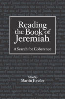 Cover image for Reading the Book of Jeremiah: A Search for Coherence Edited by Martin Kessler