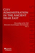Cover image for Proceedings of the 53th Rencontre Assyriologique Internationale: Vol. 2: City Administration in the Ancient Near East Edited by Leonid E. Kogan, Natalia Koslova, Sergey Loesov, and Serguei Tishchenko
