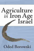 Cover image for Agriculture in Iron Age Israel By Oded Borowski
