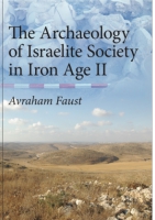 Cover image for The Archaeology of Israelite Society in Iron Age II By Avraham Faust