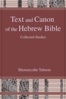 Cover image for Text and Canon of the Hebrew Bible: Collected Studies By Shemaryahu Talmon