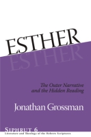 Cover image for Esther: The Outer Narrative and the Hidden Reading By Jonathan Grossman