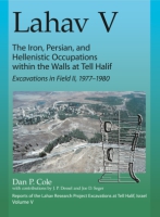 Cover for Lahav V: The Iron, Persian, and Hellenistic Occupations within the Walls at Tell Halif