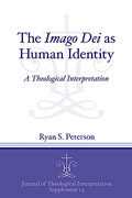 Cover image for The Imago Dei as Human Identity: A Theological Interpretation By Ryan S. Peterson