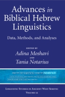 Cover image for Advances in Biblical Hebrew Linguistics: Data, Methods, and Analyses Edited by Adina Moshavi and Tania Notarius