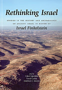 Cover image for Rethinking Israel: Studies in the History and Archaeology of Ancient Israel in Honor of Israel Finkelstein Edited by Oded Lipschits, Yuval Gadot, and Matthew J. Adams