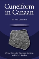 Cover image for Cuneiform in Canaan: The Next Generation By Wayne Horowitz, Takayoshi Oshima, and Seth Sanders