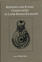 Cover image for Religious and Ethnic Communities in Later Roman Palestine Edited by Hayim Lapin