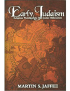 Cover image for Early Judaism: Religious Worlds of the First Judaic Millennium By Martin S. Jaffee