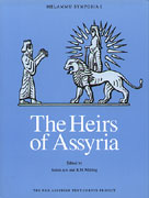 Cover image for The Heirs of Assyria: Proceedings of the Opening Symposium of the Assyrian and Babylonian Intellectual Heritage Project Held in Tvarminne, Finland, October 8–11, 1998 Edited by Sana Aro and Robert Whiting