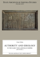 Cover for Authority and Ideology in the Early Neo-Assyrian Empire (934–745 B.C.)