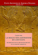 Cover image for La Magie neo-assyrienne en Contexte: Recherches sur le métier d’exorciste et le concept d’ashiputu By Cynthia Jean