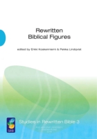 Cover image for Rewritten Biblical Figures Edited by Erkki Koskenniemi and Pekka Lindqvist