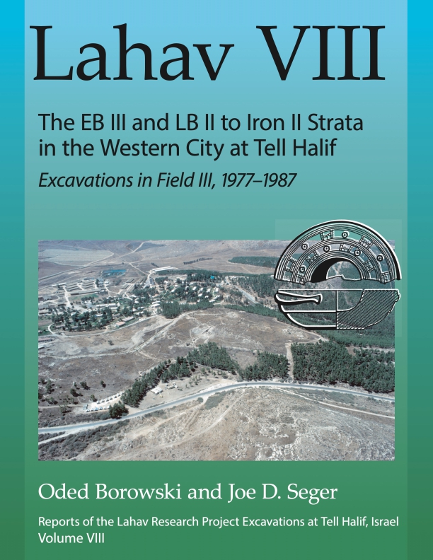 Cover for Lahav VIII: The EB III and LB II to Iron II Strata in the Western City at Tell Halif