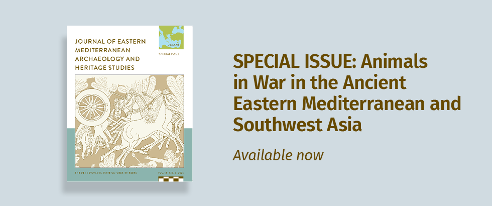 New special issue of Journal of Eastern Mediterranean Archaeology and Heritage Studies