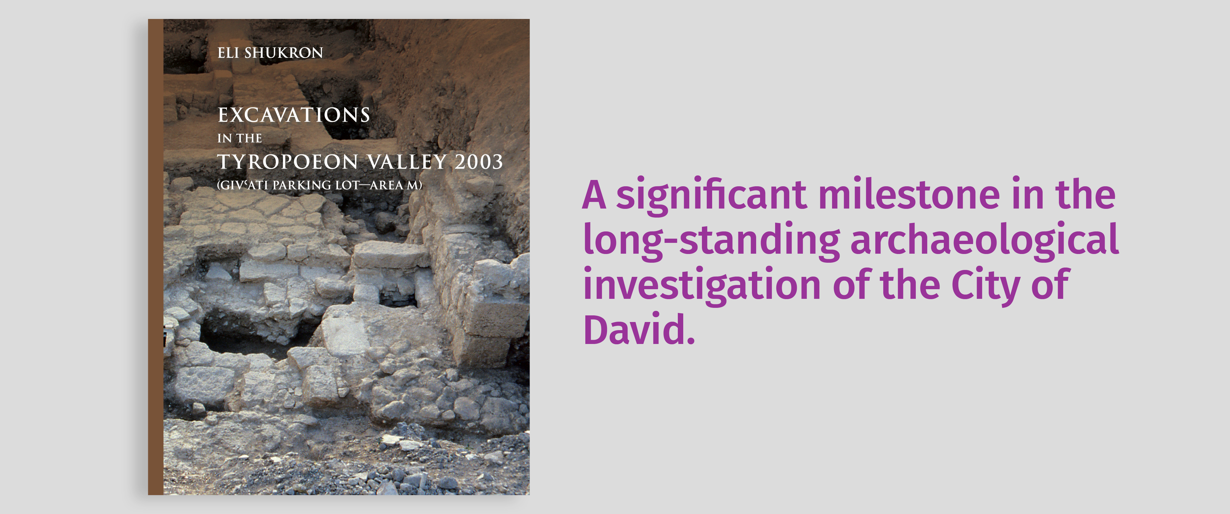 Excavations in the Tyropoeon Valley 2003 (Giv&rsquo;ati Parking Lot&mdash;Area M)