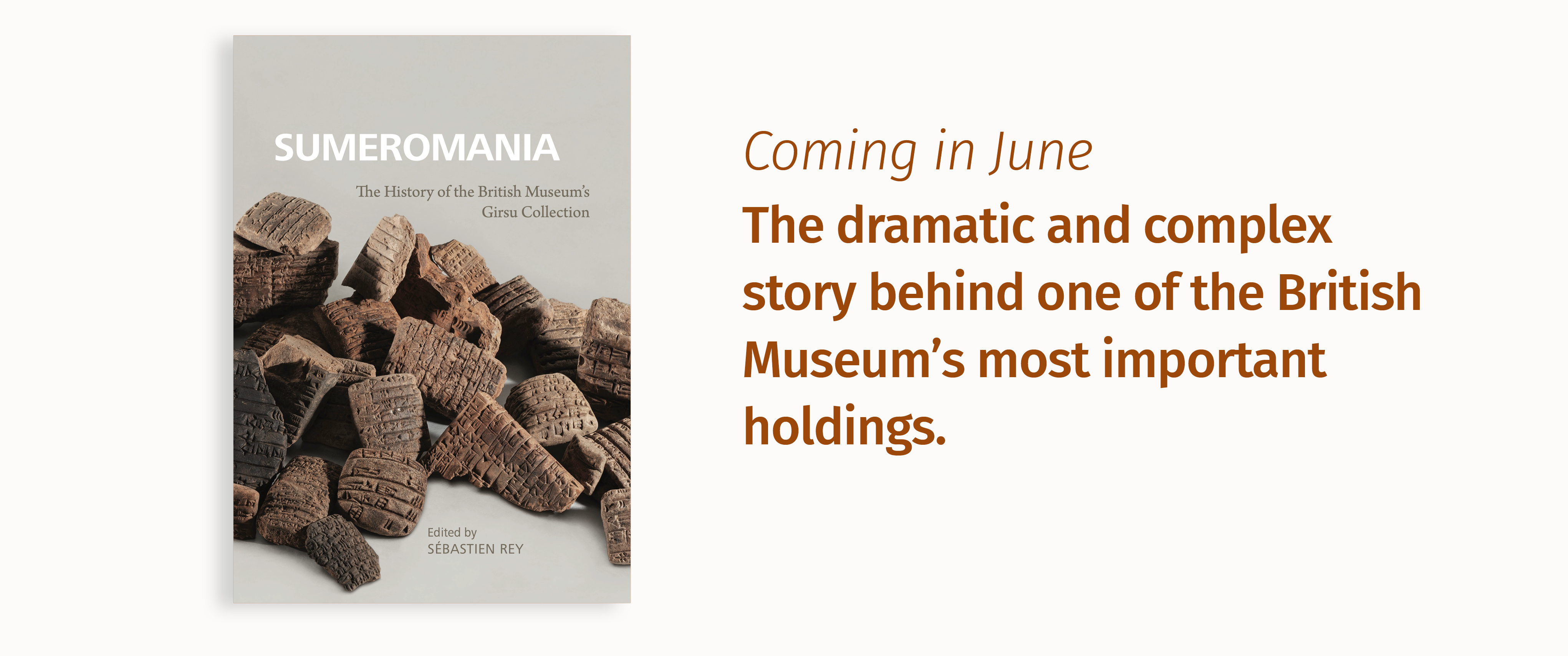 Coming in June: Sumeromania: The History of the British Museum's Girsu Collection